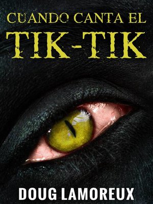 cover image of Cuando Canta El Tik-Tik